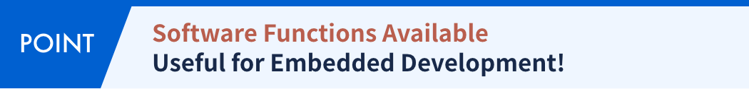 Software Functions Available Useful for Embedded Development!
